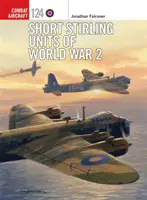 Unidades cortas Stirling de la 2ª Guerra Mundial - Short Stirling Units of World War 2