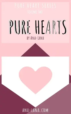 Corazones Puros - Libro Dos - Pure Hearts - Book Two