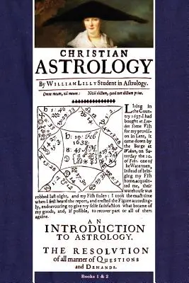 Astrología Cristiana, Libros 1 y 2 - Christian Astrology, Books 1 & 2