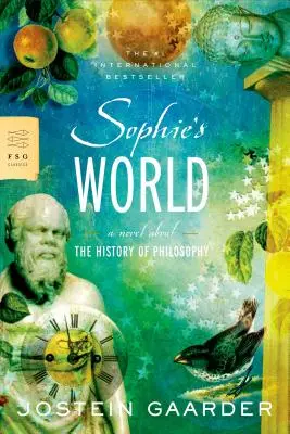 El mundo de Sophie: Una novela sobre la historia de la filosofía - Sophie's World: A Novel about the History of Philosophy