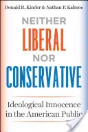 Ni liberales ni conservadores: La inocencia ideológica en el público estadounidense - Neither Liberal Nor Conservative: Ideological Innocence in the American Public