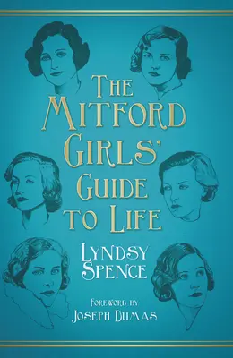 La guía de la vida de las chicas Mitford - The Mitford Girls' Guide to Life