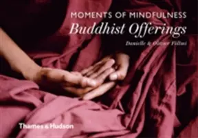 Momentos de atención plena: Ofrendas budistas - Moments of Mindfulness: Buddhist Offerings