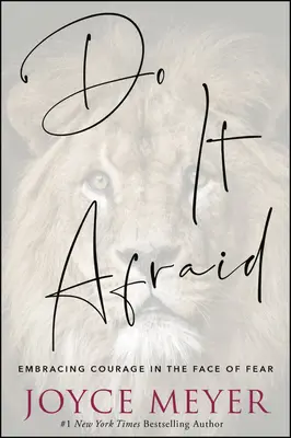 Hazlo con Miedo: Abrazar el valor frente al miedo - Do It Afraid: Embracing Courage in the Face of Fear