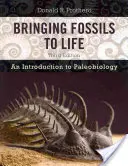 Dar vida a los fósiles: Introducción a la paleobiología - Bringing Fossils to Life: An Introduction to Paleobiology