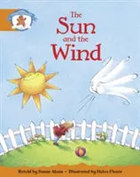 Literacy Edition Storyworlds Stage 4, Érase una vez el mundo, El sol y el viento - Literacy Edition Storyworlds Stage 4, Once Upon A Time World, The Sun and the Wind