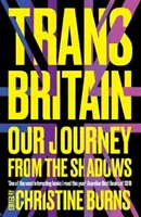 Trans Britain: Nuestro viaje desde las sombras - Trans Britain: Our Journey from the Shadows