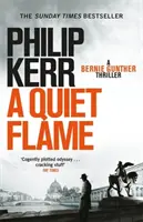 Llama silenciosa - Bernie Gunther Thriller 5 - Quiet Flame - Bernie Gunther Thriller 5