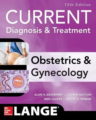 Diagnóstico y tratamiento actuales de obstetricia y ginecología, 12.ª edición - Current Diagnosis & Treatment Obstetrics & Gynecology, 12th Edition