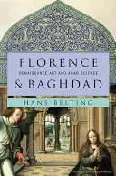 Florencia y Bagdad: Arte renacentista y ciencia árabe - Florence & Baghdad: Renaissance Art and Arab Science