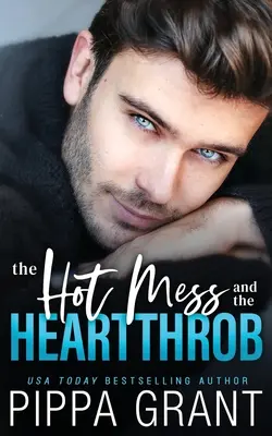 El lío caliente y el rompecorazones - The Hot Mess and the Heartthrob