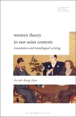 Teoría occidental en contextos de Asia oriental: Traducción y reescritura transtextual - Western Theory in East Asian Contexts: Translation and Transtextual Rewriting