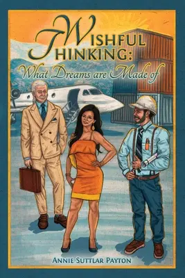 Deseos: De qué están hechos los sueños - Wishful Thinking: What Dreams Are Made Of