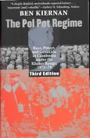 El régimen de Pol Pot: Raza, poder y genocidio en Camboya bajo los Jemeres Rojos, 1975-79, tercera edición - The Pol Pot Regime: Race, Power, and Genocide in Cambodia Under the Khmer Rouge, 1975-79, Third Edition