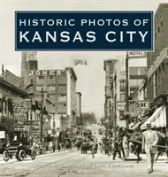 Fotos Históricas de Kansas City - Historic Photos of Kansas City