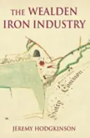 La industria del hierro de Wealden - Wealden Iron Industry