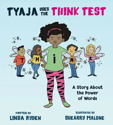 Tyaja utiliza el test THiNK - Tyaja Uses the THiNK Test