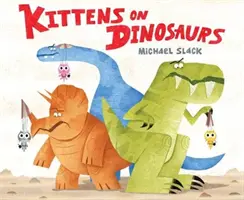 Gatitos sobre dinosaurios - Kittens on Dinosaurs