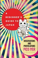 Guía de Japón para principiantes - Observaciones y provocaciones - Beginner's Guide to Japan - Observations and Provocations