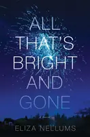 Todo lo que brilla y se ha ido - All That's Bright and Gone