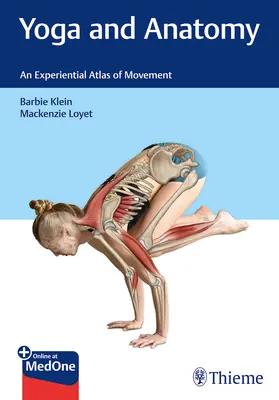 Yoga y anatomía: Un atlas experiencial del movimiento - Yoga and Anatomy: An Experiential Atlas of Movement