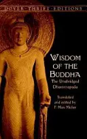 La sabiduría de Buda: El Dhammapada íntegro - Wisdom of the Buddha: The Unabridged Dhammapada