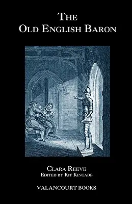 El Viejo Barón Inglés: Una Historia Gótica, con Edmond, Huérfano del Castillo - The Old English Baron: A Gothic Story, with Edmond, Orphan of the Castle