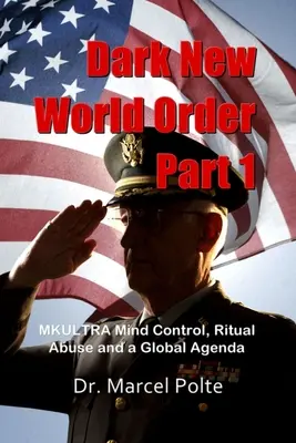 Nuevo Orden Mundial Oscuro Parte 1: Control Mental MKULTRA, Abuso Ritual y una Agenda Global - Dark New World Order Part 1: MKULTRA Mind Control, Ritual Abuse and a Global Agenda