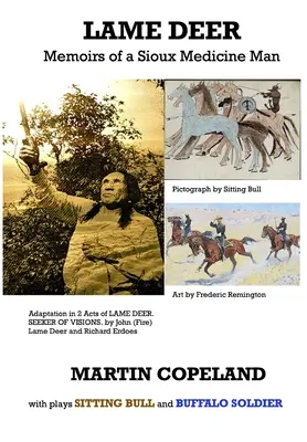 Lame Deer: Memorias de un curandero sioux (Lame Deer John (Fire)) - Lame Deer: Memoirs of a Sioux Medicine Man (Lame Deer John (Fire))