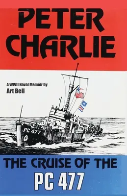 Peter Charlie: El Crucero del PC 477 - Peter Charlie: The Cruise of the PC 477