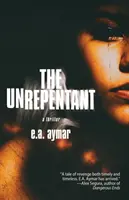 Los impenitentes - The Unrepentant