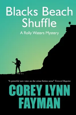 Blacks Beach Shuffle: Un misterio de Rolly Waters - Blacks Beach Shuffle: A Rolly Waters Mystery