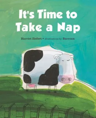 Es hora de echarse la siesta - It's Time to Take a Nap