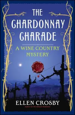 La charada del Chardonnay: Un misterio vitivinícola - The Chardonnay Charade: A Wine Country Mystery