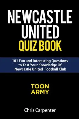 Libro de preguntas y respuestas del Newcastle United - Newcastle United Quiz Book