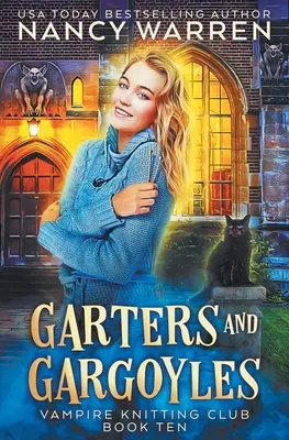 Ligas y gárgolas: Un misterio paranormal - Garters and Gargoyles: A paranormal cozy mystery