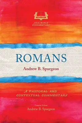Romanos: Comentario pastoral y contextual - Romans: A Pastoral and Contextual Commentary