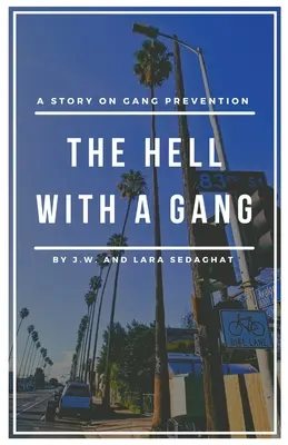 El infierno con una pandilla - The Hell With A Gang