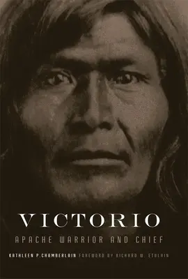 Victorio, volumen 22: Guerrero y jefe apache - Victorio, Volume 22: Apache Warrior and Chief