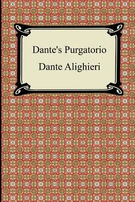 El Purgatorio de Dante (La Divina Comedia, Volumen 2, El Purgatorio) - Dante's Purgatorio (The Divine Comedy, Volume 2, Purgatory)