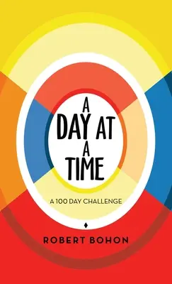 Un día a la vez: Un reto de 100 días - A Day at a Time: A 100 Day Challenge