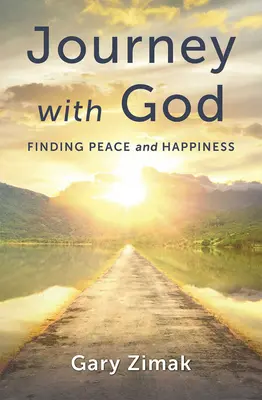 Viaje con Dios: Encontrar la paz y la felicidad - Journey with God: Finding Peace and Happiness