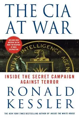 La CIA en guerra: dentro de la campaña secreta contra el terror - The CIA at War: Inside the Secret Campaign Against Terror