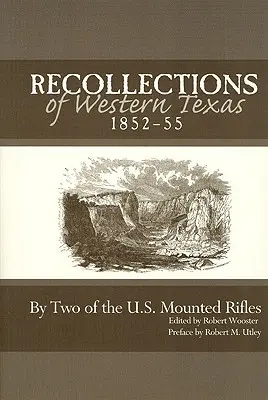 Recuerdos del oeste de Texas, 1852-55 - Recollections of Western Texas, 1852-55