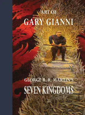 Arte de Gary Gianni para Los Siete Reinos de George R. R. Martin - Art of Gary Gianni for George R. R. Martin's Seven Kingdoms