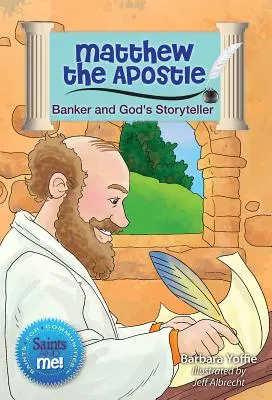 Mateo Apóstol: Banquero y narrador de historias de Dios - Matthew the Apostle: Banker and God's Storyteller