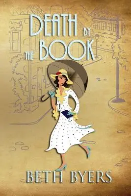 Muerte de libro: Un misterio de los años 30 - Death by the Book: A 1930s Murder Mystery