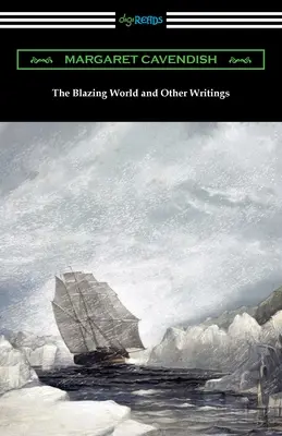 El mundo en llamas y otros escritos - The Blazing World and Other Writings