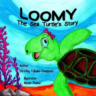 Loomy La historia de las tortugas marinas - Loomy The Sea Turtles story