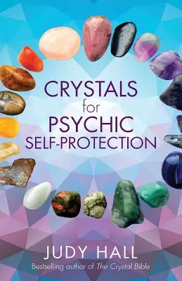 Cristales para la autoprotección psíquica - Crystals for Psychic Self-Protection